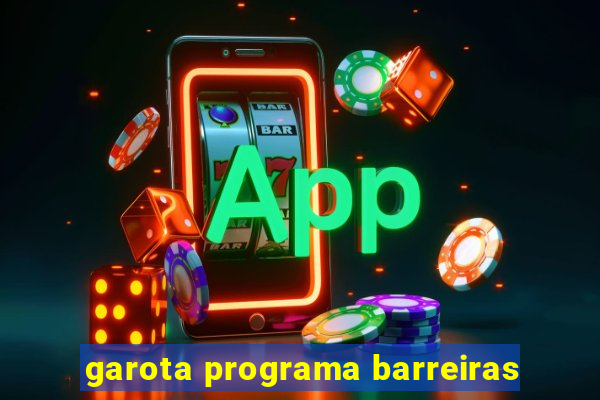 garota programa barreiras